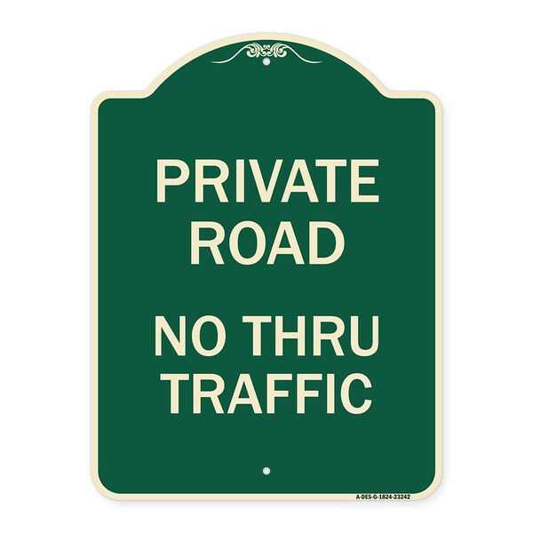 Signmission Private Road No Thru Traffic Heavy-Gauge Aluminum Architectural Sign, 24" x 18", G-1824-23242 A-DES-G-1824-23242 - main